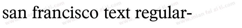 san francisco text regular字体转换